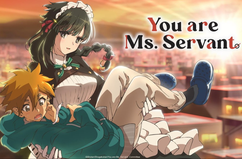 You Are Ms. Servant