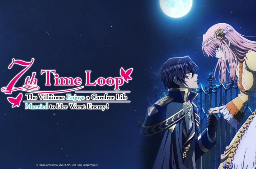7th Time Loop: The Villainess Enjoys a Carefree Life Married to Her Worst Enemy